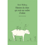 Histoires du chien qui avait une ombre d'enfant