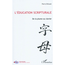 L'éducation scripturale. De la plume au clavier