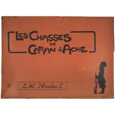 Les Chasses de Caran d'Ache. S.M. Nicolas II.