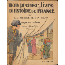 Mon Premier Livre d'Histoire de France : Cours élémentaire : Première année