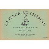 La fleur au chapeau : chansonnier pour la route et le camp : 65 chansons à une ou plusieurs voix avec ou sans accompagnement d'instruments (flûtes douces, guitare, tambourin), 75 airs pour une ou plusieurs flûtes douces. Ier recueil