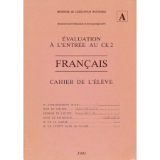 Évaluation à l'entrée au CE2 - Français - cahier de l'élève