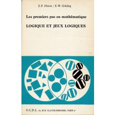 Les premiers pas en mathématique : logique et jeux logiques