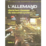 L'Allemand dans les classes de second cycle. Tome 2.