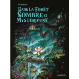 Dans la forêt sombre et mystérieuse