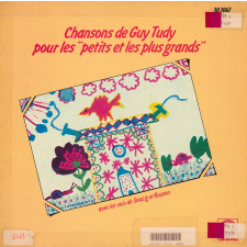 Chansons de Guy Tudy pour les petits et les plus grands. .