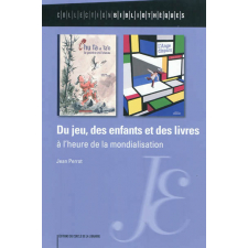 Du jeu, des enfants et des livres à l'heure de la mondialisation