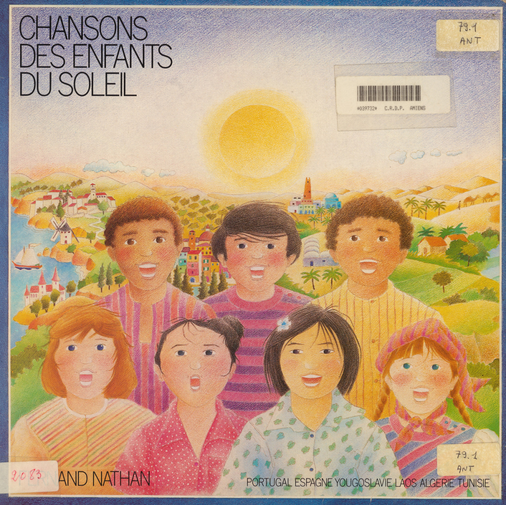 Chansons des enfants du soleil. Portugal Espagne Yougoslavie Laos Algérie Tunisie. .