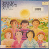 Chansons des enfants du soleil. Portugal Espagne Yougoslavie Laos Algérie Tunisie. .