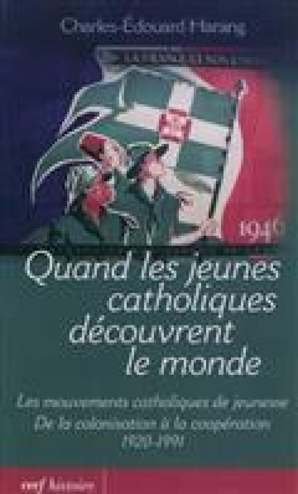 Quand les jeunes catholiques découvrent le monde