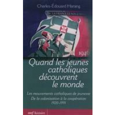 Quand les jeunes catholiques découvrent le monde