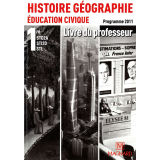 Histoire-Géographie. Éducation civique. 1re STD2A, STI2D, STL. Programme 2011. Livre du professeur