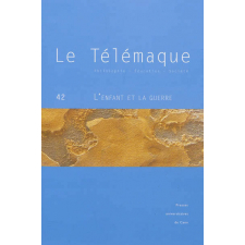 Le Télémaque. N° 42. 2012. L'enfant et la guerre