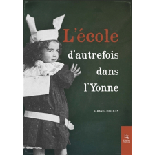 L'école d'autrefois dans l'Yonne