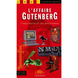 L'affaire Gutenberg : l'imprimerie et ses précurseurs