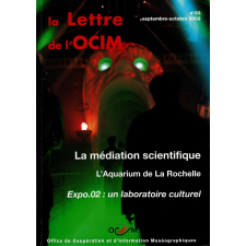La médiation scientifique ; L'Aquarium de La Rochelle ; Expo.02 : un laboratoire culturel