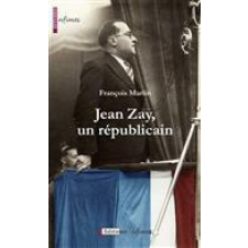 Jean Zay, un républicain