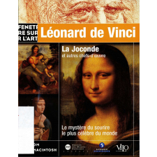 Léonard de Vinci, La Joconde et autres chefs-d'oeuvre : le mystère du sourire le plus célèbre du monde