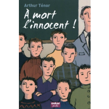 À mort, l'innocent ! 