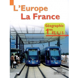 Géographie 1res ES,L/S. L'Europe. La France.