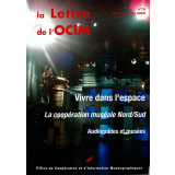 Vivre dans l'espace ; La coopération muséale Nord/Sud ; Audioguides et musées