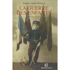 La guerre des enfants. 1914 -1918