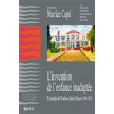L'invention de l'enfance inadaptée. L'exemple de Toulouse Saint-Simon (1950-1975)