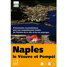 Naples, le Vésuve et Pompéi