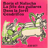 Boris et Natacha. La fête des guitares. Dans la forêt. Cendrillon. .