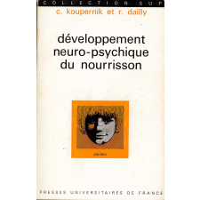 Développement neuro-psychique du nourrisson : sémiologie normale et pathologique