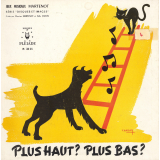 Plus haut? Plus bas?. .