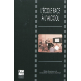 L'école face à l'alcool. Un siècle d'enseignement antialcoolique (1870-1970)