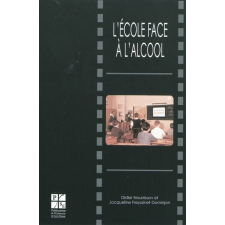 L'école face à l'alcool. Un siècle d'enseignement antialcoolique (1870-1970)
