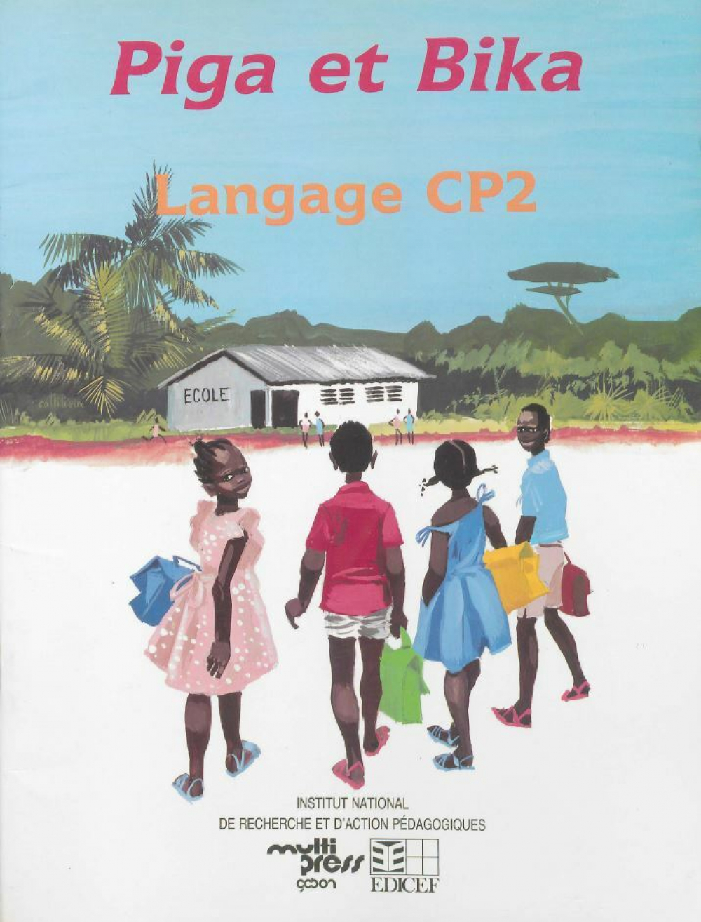 Piga et Bika. Nouvelle méthode d'apprentissage du langage. CP2.