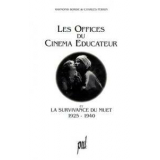 Les offices du cinéma éducateur. Et la survivance du Muet (1925-1940)