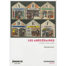 Les abécédaires. Lettres, mots, images