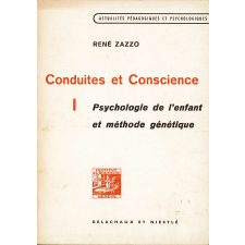 Conduite et Conscience : psychologie de l'enfant et méthode génétique