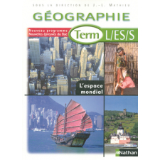 Géographie Term L/ES/S. Nouveau programme, Nouvelles épreuves du Bac. L'espace mondial.