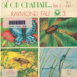 Si on chantait...3. Les insectes. .