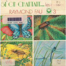 Si on chantait...3. Les insectes. .