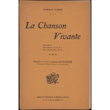La chanson vivante : cours moyen, cours supérieur (C.E.P.), cours complémentaire (B.E.)
