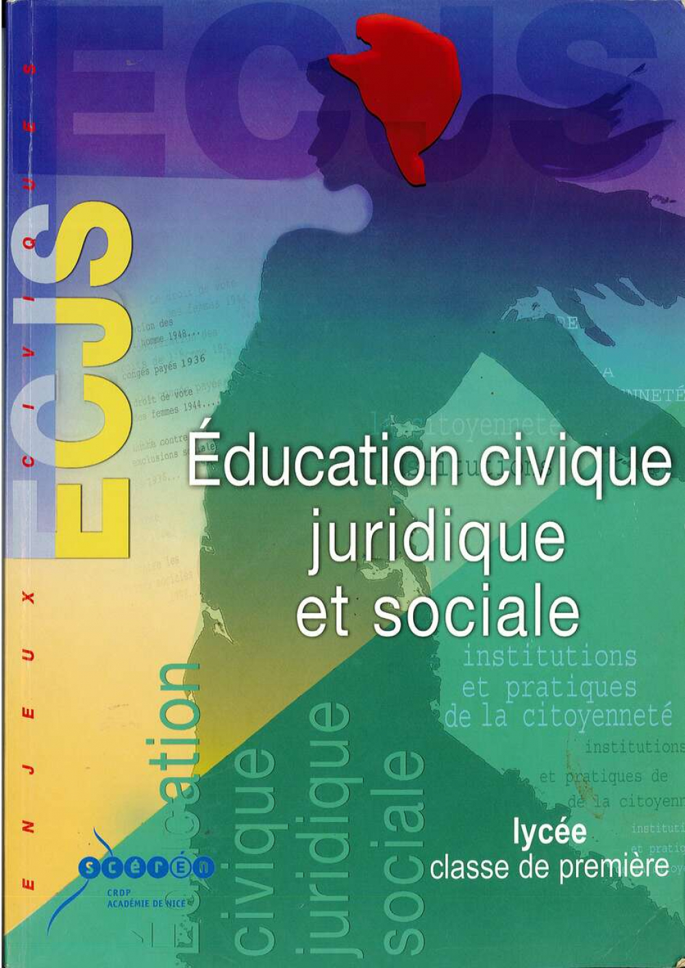 Éducation civique, juridique et sociale : Institutions et pratiques de la citoyenneté