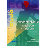 Éducation civique, juridique et sociale : Institutions et pratiques de la citoyenneté