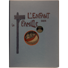 L'Enfant dans la Famille.