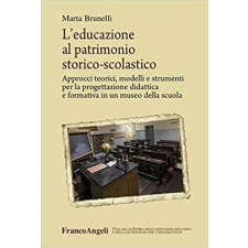 L'educazione al patrimonio storico-scolastico