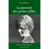 La Passion des petites filles. Histoire de l'enfance féminine de la Terreur à Lolita