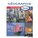 Géographie Term S. Nouveau programme, Nouvelles épreuves du Bac. L'espace mondial.