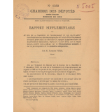 Chambre des Députés. Rapport supplémentaire fait au nom de la Commission de l'Enseignement et des Beaux-Arts […] sur la fréquentation scolaire et sur la prolongation de la scolarité obligatoire.