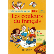 Les couleurs du français : Maîtrise de la langue CE2.