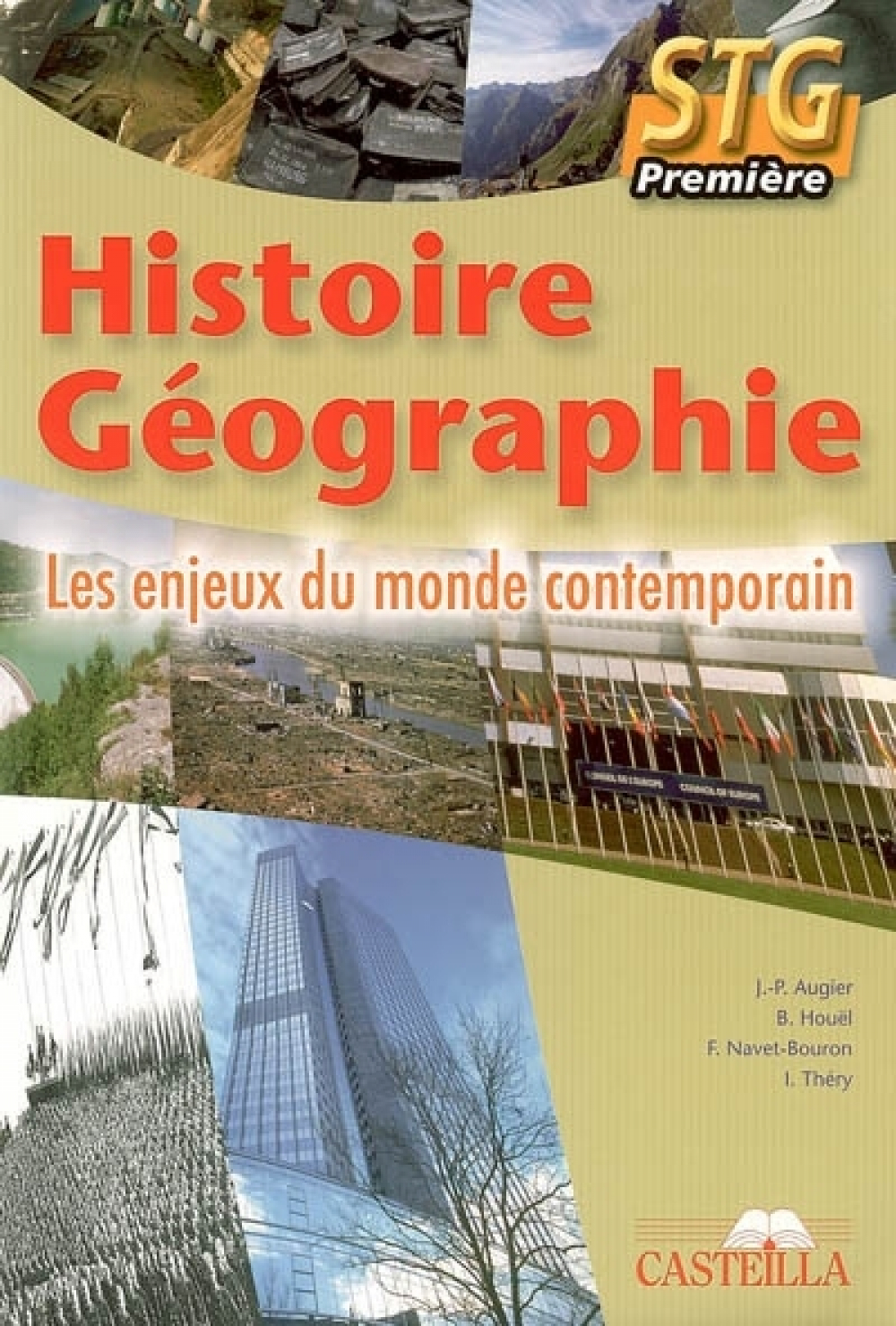 Histoire Géographie. Première STG. Les enjeux du monde contemporain.